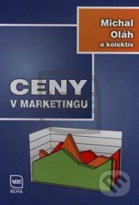 Ceny v marketingu - Michal Oláh a kolektív, Elita, 2009