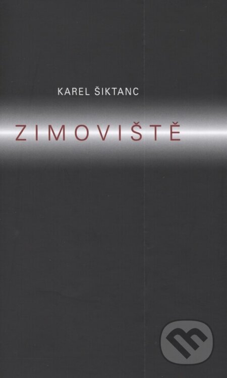 Zimoviště - Karel Šiktanc, Jan Koblasa (Ilustrátor), Karolinum, 2003