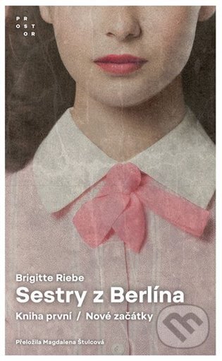 Sestry z Berlína - Brigitte Riebe, Prostor, 2024