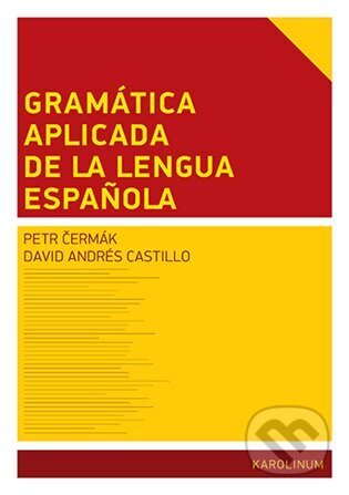 Gramática aplicada de la lengua espanola - David Andrés Castillo, Karolinum, 2024