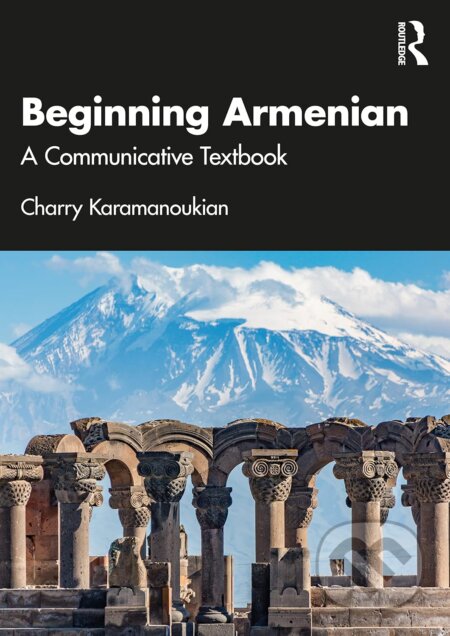 Beginning Armenian - Charry Karamanoukian, Routledge, 2022