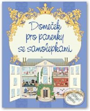 Domeček pro panenky se samolepkami, Svojtka&Co., 2017