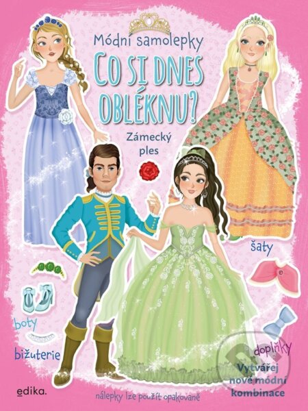 Co si dnes obléknu? Zámecký ples (Sešit se samolepkami) - kniha z kategorie Úkoly pro děti