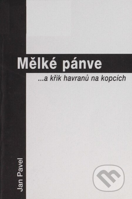Mělké pánve - Jan Pavel, Knihovna Jana Drdy, 2004