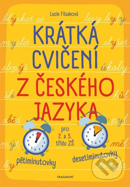 Krátká cvičení z českého jazyka pro 2. a 3. třídu ZŠ - Lucie Filsaková, Nakladatelství Fragment, 2024