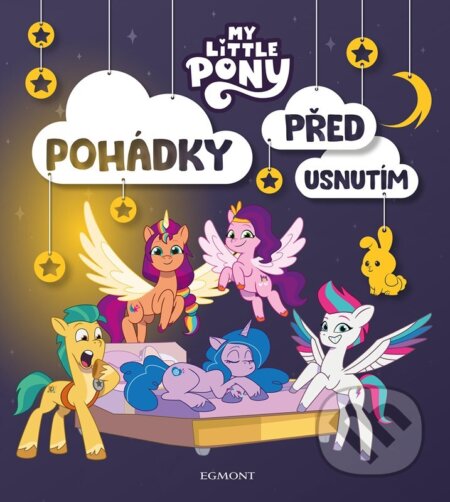 My Little Pony - Pohádky před usnutím - Kolektiv, Egmont ČR, 2024