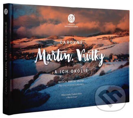 Čarovný Martin, Vrútky a ich okolie (Magical Martin, Vrútky and their surroundings) - kniha z kategorie Fotografie