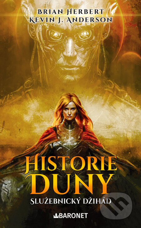 Historie Duny: Služebnický džihád - Brian Herbert, Kevin J. Anderson, Baronet, 2024