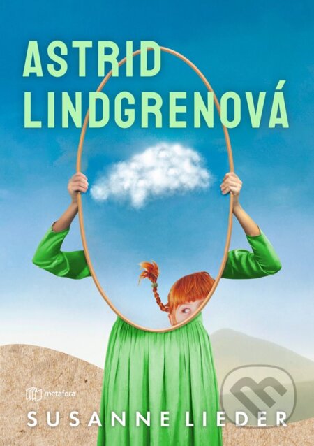 Astrid Lindgrenová - Susanne Lieder, Metafora, 2024