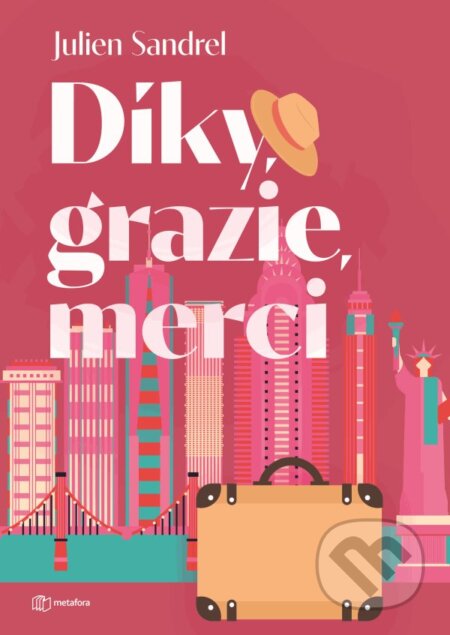 Díky, grazie, merci - Julien Sandrel - kniha z kategorie Romantická