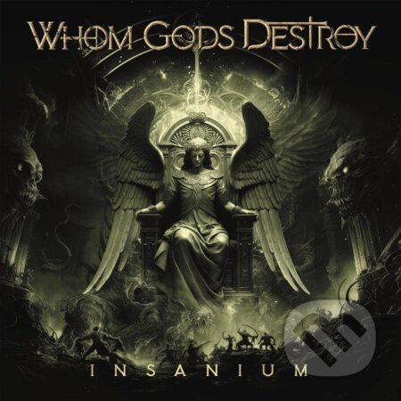 Whom Gods Destroy: Insanium Ltd. - Whom Gods Destroy, Hudobné albumy, 2024