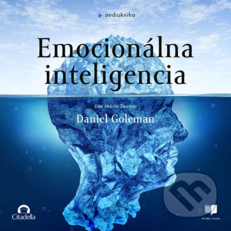 Emocionálna inteligencia - Daniel Goleman, Publixing a Vydavateľstvo Citadella, 2024
