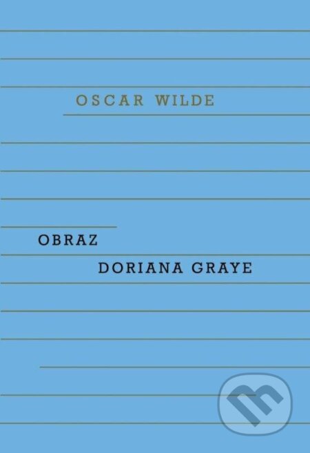 Obraz Doriana Graye - Oscar Wilde, Odeon CZ, 2024