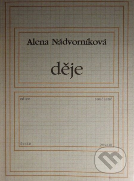Děje - Alena Nádvorníková, Knihovna Jana Drdy, 2001