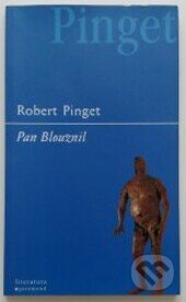 Pan Blouznil - Robert Pinget, Garamond, 2000