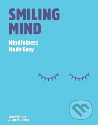 Smiling Mind - Jane Martino, James Tutton, Hardie Grant, 2016