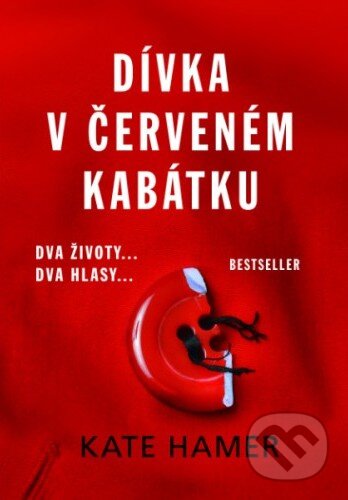 Dívka v červeném kabátku - Kate Hamer, Baronet, 2016