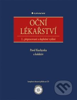 Oční lékařství - Pavel Kuchynka a kolektiv, Grada, 2016