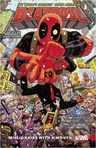 Deadpool: Millionaire with a Mouth - Gerry Duggan, Marvel, 2016