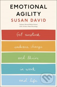 Emotional Agility - Susan David, Penguin Books, 2016