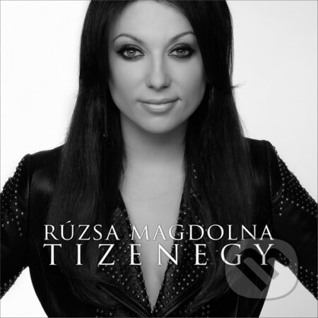 Rúsza Magdolna: Tizenegy - Rúsza Magdolna, Hudobné albumy, 2012