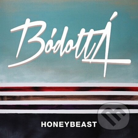 Honeybeast:  Bódottá - Honeybeast, Hudobné albumy, 2015