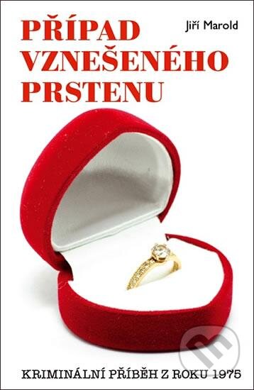Případ vznešeného prstenu - Jiří Marold, Vašut, 2016