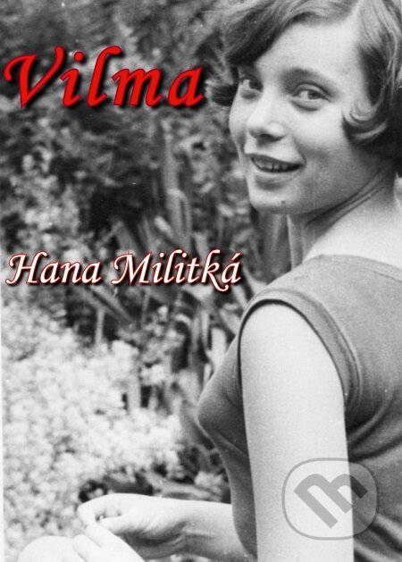 Vilma - Hana Militká, E-knihy jedou