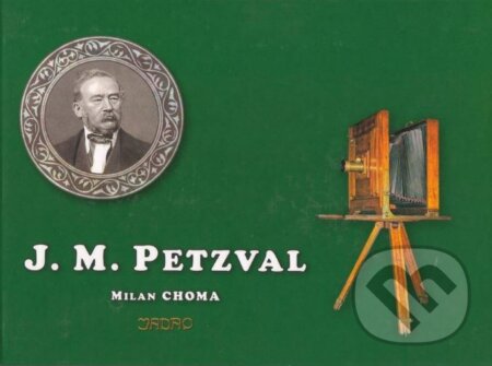 Jozef Maximilián Petzval Milan Choma Knihy z Martinusu