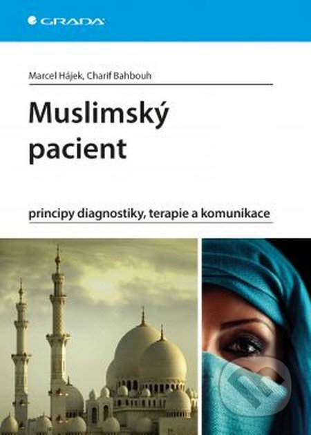 Muslimský pacient - Marcel Hájek, Charif Bahbouh, Grada, 2016