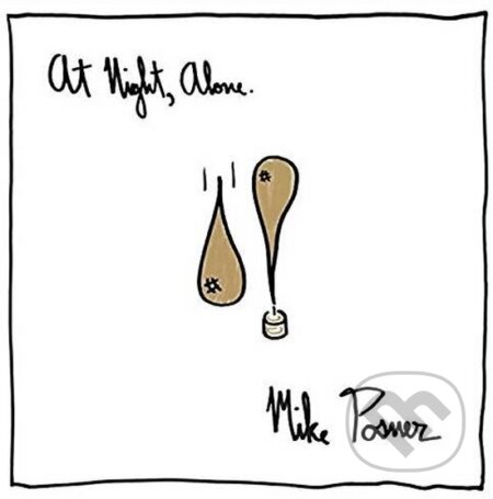 Mike Posner: At Night, Alone. - Mike Posner, Universal Music, 2016