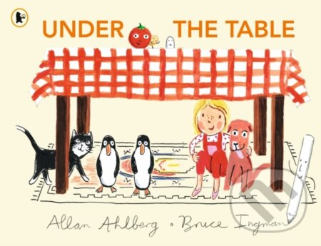Under the Table - Allan Ahlberg, Bruce Ingman (ilustrátor) - kniha z kategorie Pro děti