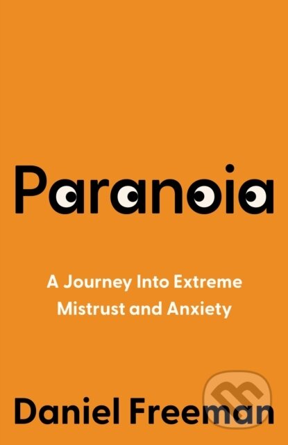 Paranoia - Daniel Freeman, William Collins, 2024