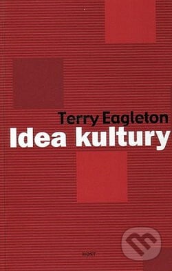 Idea kultury - Terry Eagleton, Host, 2001