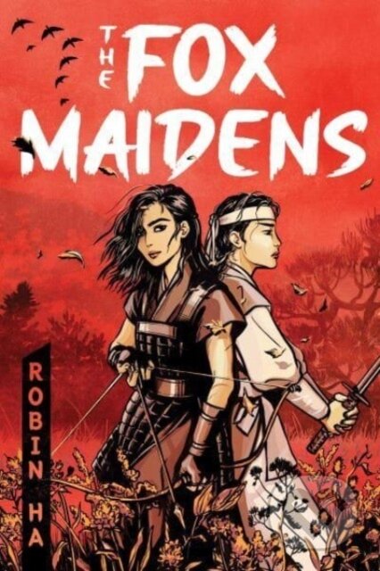 The Fox Maidens - Robin Ha, Andersen, 2024