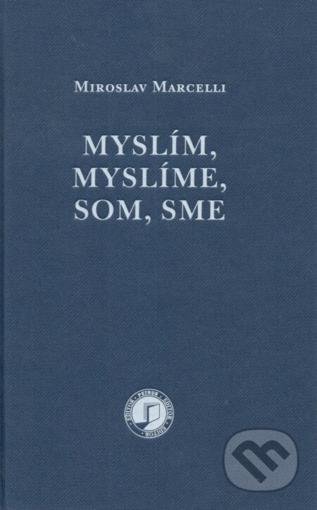 Myslím, myslíme, som, sme - Miroslav Marcelli, Petrus, 2024