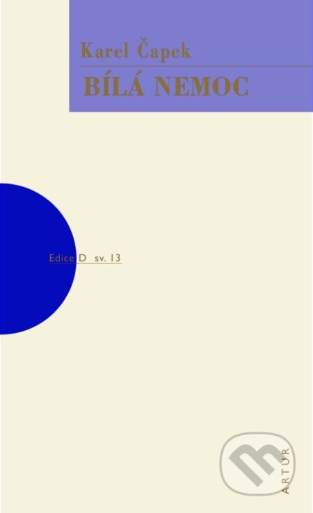 Bílá nemoc - Karel Čapek - kniha z kategorie Drama a divadelní hry