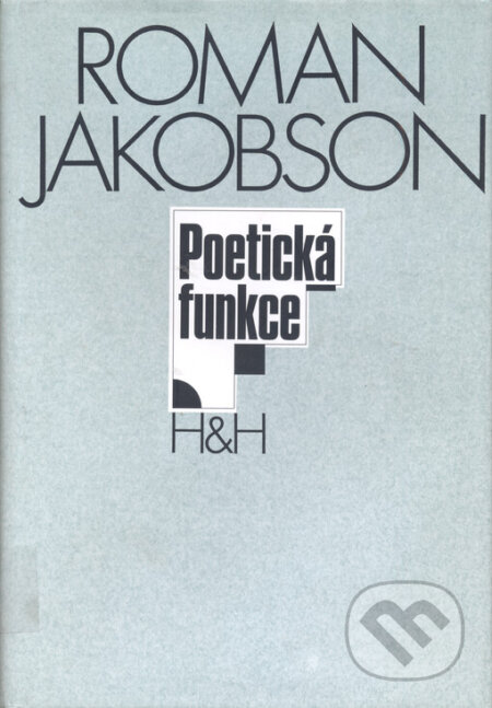 Poetická funkce - Roman Jakobson, H+H, 1995
