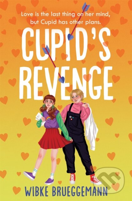 Cupid&#039;s Revenge - Wibke Brueggemann, Macmillan Children Books, 2023