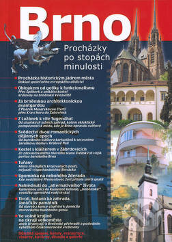 Brno - procházky po stopách minulosti - Ladislav Plch, Nakladatelství Lidové noviny, 2003