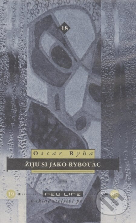 Žiju si jako Rybouac - Oscar Ryba, Petrov, 1999