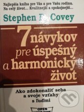 7 návykov pre úspešný a harmonický život - Stephen R. Covey, Open Windows, 1993