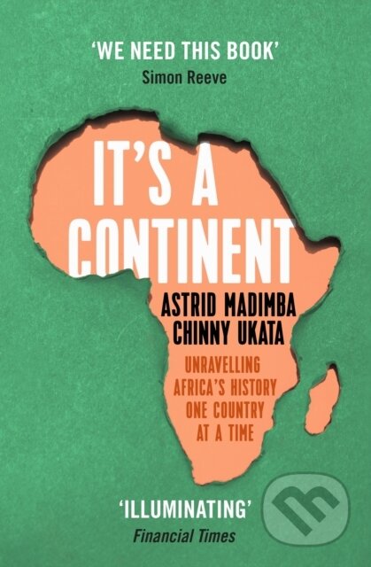 It's a Continent (Unravelling Africa's history one country at a time) - kniha z kategorie Historie