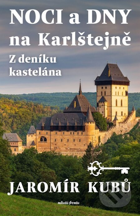 Noci a dny na Karlštejně (Z deníku kastelána) - Jaromír Kubů - kniha z kategorie Historie