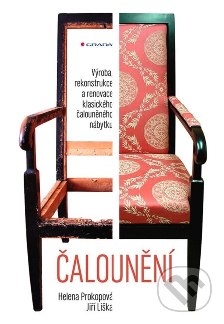 Čalounění (Výroba, rekonstrukce a renovace klasického čalouněného nábytku) - kniha z kategorie Stavebnictví