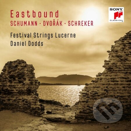 Festival Strings Lucerne & Daniel Dodds: Eastbound: Schumann, Dvorak, Schreker - Festival Strings Lucerne, Daniel Dodds, Hudobné albumy, 2024