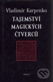 Kniha: Tajemství magických čtverců (Vladimír Karpenko). Půdorys, 1999
