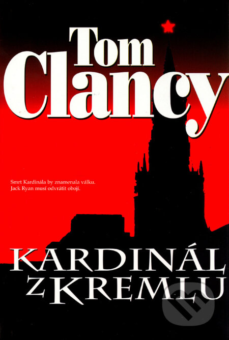 Kardinál z Kremlu - Tom Clancy, BB/art, 2003