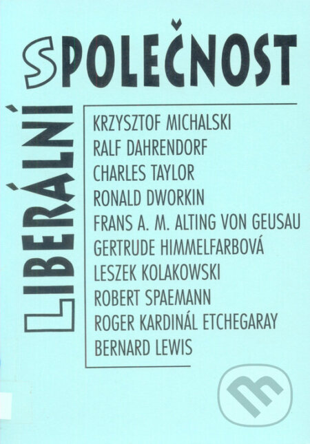 Liberální společnost, Filosofia, 1994