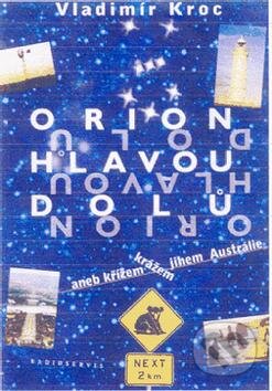 Orion hlavou dolů - Vladimír Kroc, Radioservis, 2000